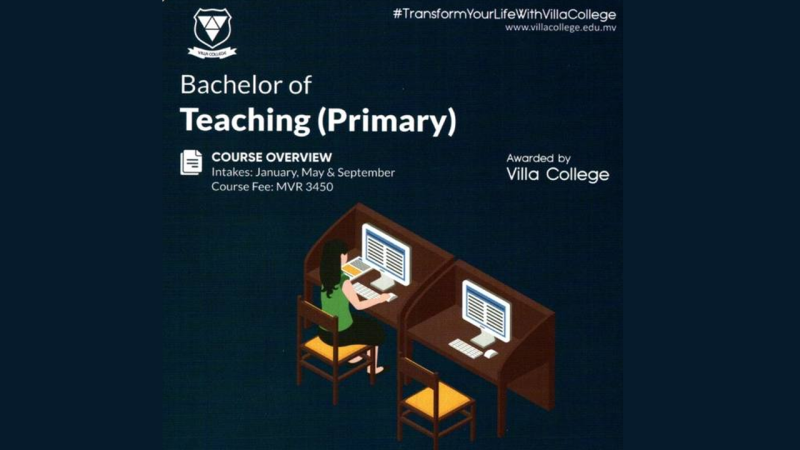 Opportunity opened to enroll for Bachelor of Teaching Primary Course at Villa College Kulhudhuffushi Campus