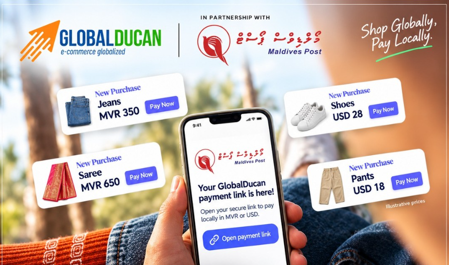 ގްލޯބަލް ދުކާނުގެ ޕޭމަންޓްތައް ދިވެހި ރުފިޔާއިން ދެއްކޭނެ އިންތިޒާމު މޯލްޑިވްސް ޕޯސްޓުން ހަމަޖައްސައިދީފި